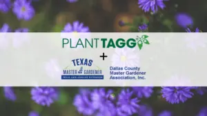 PlantTAGG and Dallas County Master Gardener Association Partnership